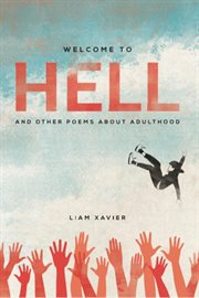 Welcome to hell. (And Other Poems About Adulthood) cover image