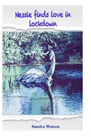 Nessie finds love in lockdown cover image