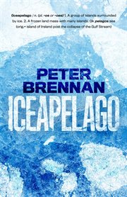 Iceapelago : La Palma, Canary Islands, the Greenland Ice Sheet, Irish Continental Shelf : three stories, one conclusion cover image