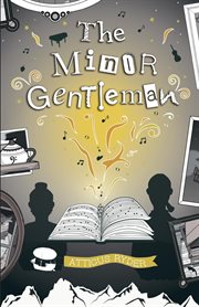 The minor gentleman. & His Upside Down Heart cover image