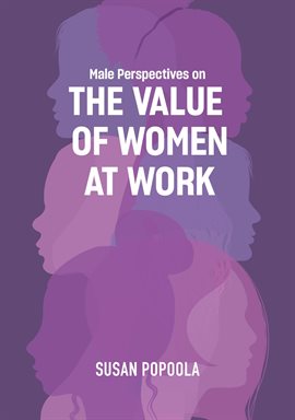 Cover image for Male Perspectives on The Value of Women at Work