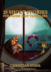 25 short stories for cruise ship travelers cover image