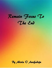Remain focus to the end cover image