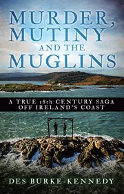 Murder, mutiny and the muglins cover image