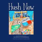 Hush now cover image