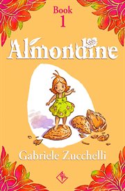 Almondine. The girl from the almond tree cover image