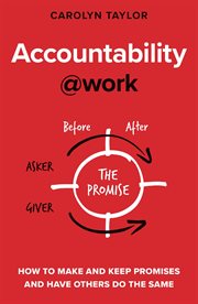 Accountability at work. How to make and keep promises and have others do the same cover image