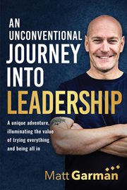 An Unconventional Journey Into Leadership cover image