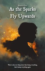 As the sparks fly upwards cover image