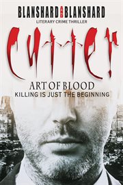 Cutter. art of blood. Killing Is Just The Beginning. A Literary Crime Thriller cover image
