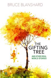 The gifting tree and other real world stories cover image