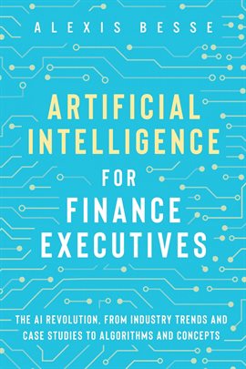 Cover image for Artificial Intelligence for Finance Executives