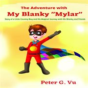 The adventure with my blanky mylar cover image