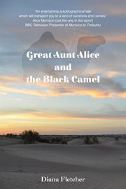 Great aunt alice and the black camel cover image
