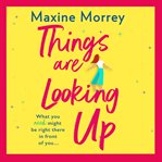 Things are looking up cover image