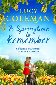 A springtime to remember. The Perfect Feel-Good Love Story for 2020 cover image