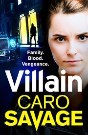 Villain. A heart-stopping addictive crime thriller that you won't be able to put down cover image