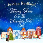 Starry skies over the Chocolate Pot Cafe cover image