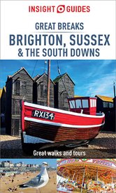 Insight Guides Great Breaks Brighton, Sussex & the South Downs cover image