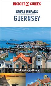 Insight Guides Great Breaks Guernsey cover image