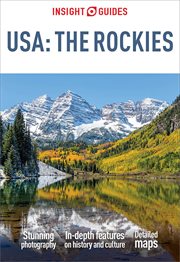 Insight Guide to USA the Rockies cover image