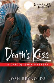 Death's Kiss : A Legend of the Five Rings Novel cover image