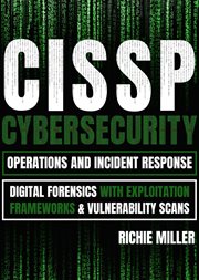 Cissp: cybersecurity operations and incident response : Cybersecurity Operations and Incident Response cover image