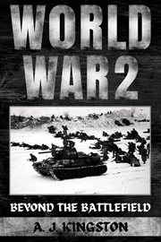 World War II : Beyond The Battlefield cover image