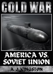 Cold war : America vs. Soviet Union cover image