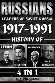 Russians : History Of Lenin, Stalin, Khrushchev, Gorbachev cover image