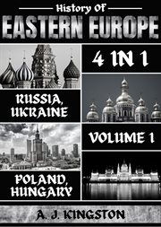 History of Eastern Europe : Russia, Ukraine, Poland & Hungary cover image