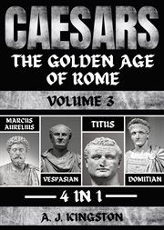Caesars : Marcus Aurelius, Vespasian, Titus & Domitian cover image