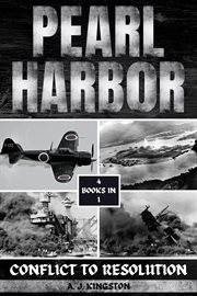 Pearl Harbor : Conflict To Resolution cover image