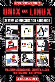 Unix and Linux System Administration Handbook : Mastering Networking, Security, Cloud, Performance, And Devops cover image