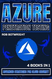 Azure Penetration Testing : Advanced Strategies For Cloud Security cover image