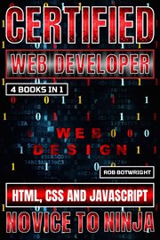 Certified Web Developer : HTML, CSS and JavaScript cover image