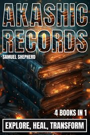 Akashic Records : Explore, Heal, Transform cover image