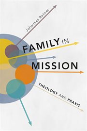 Family in mission : theology and praxis cover image