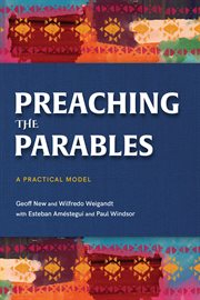 Preaching the Parables : A Practical Model cover image