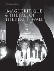 Image Critique and the Fall of the Berlin Wall cover image