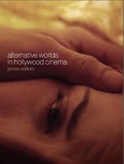 Alternative worlds in Hollywood cinema : resonance between realms cover image