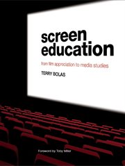 Screen education : from film appreciation to media studies cover image
