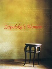 Zapolska's women : three plays : Malka Szwarcenkopf, the man and Miss Maliczewska cover image