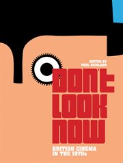 Don't Look Now : British Cinema in the 1970s cover image