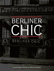 Berliner chic : a locational history of Berlin fashion cover image