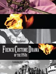 French costume drama of the 1950s : fashioning politics in film cover image