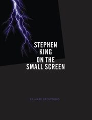 Stephen King on the small screen cover image