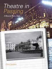 Theatre in passing : a Moscow photo-diary cover image