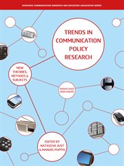 Trends in communication policy research : new theories, methods and subjects cover image