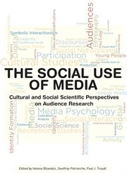 Social use of media : Cultural and Social Scientific Perspectives on Audience Research cover image